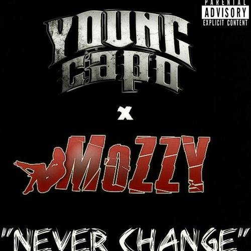 Never Change (feat. Mozzy)
