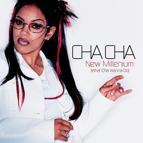 New Millenium (What Cha Wanna Do)
