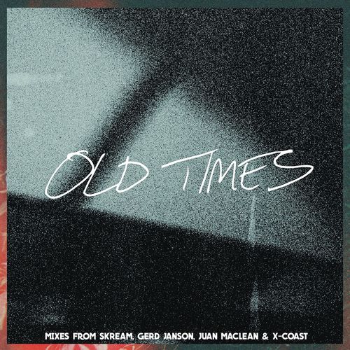 Old Times (feat. Anabel Englund) (Remixes)