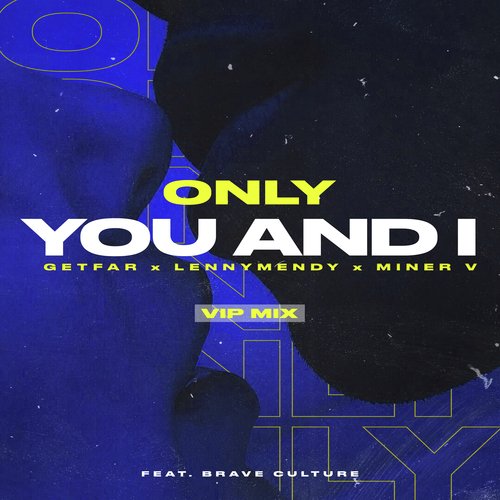 Only You and I (Vip Mix)