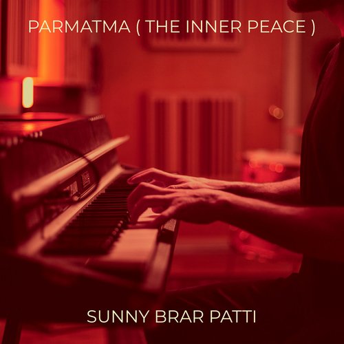 Parmatma (The Inner Peace)