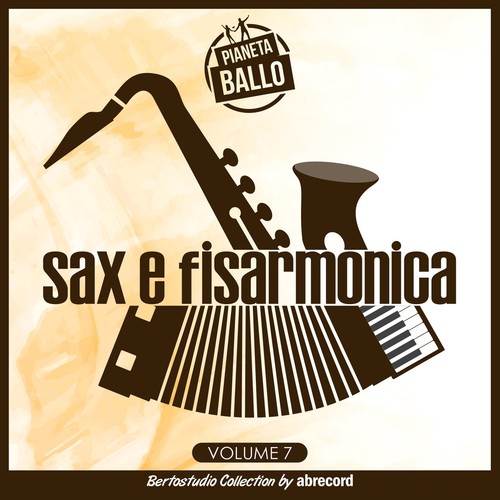 Pianeta Ballo Vol.7 &quot;Sax E Fisarmonica&quot;_poster_image