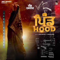 Pind Hood-KgxTWyZHAgo