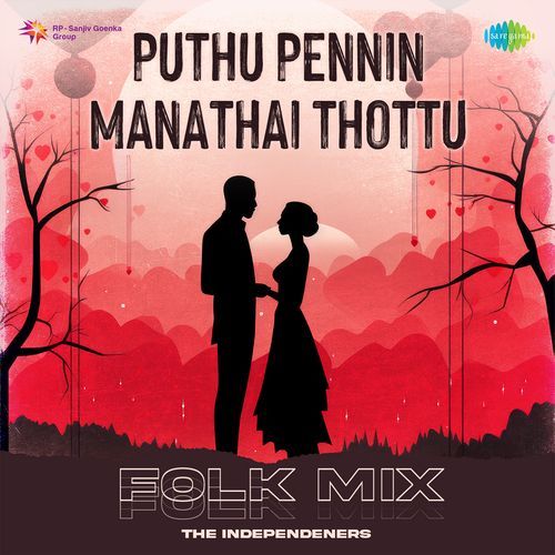 Puthu Pennin Manathai Thottu - Folk Mix