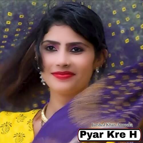 Pyar Kre H