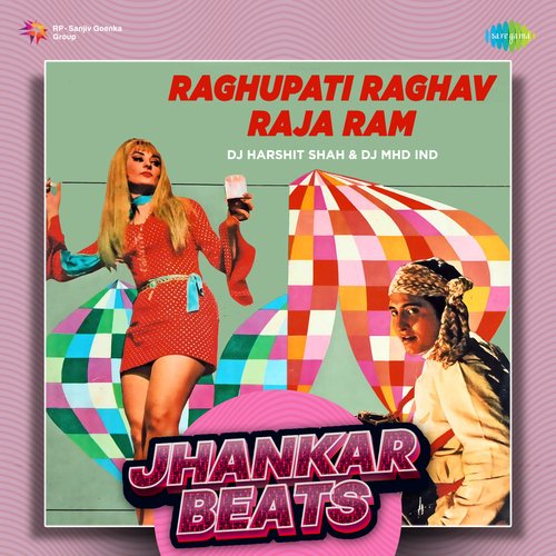 Raghupati Raghav Raja Ram - Jhankar Beats