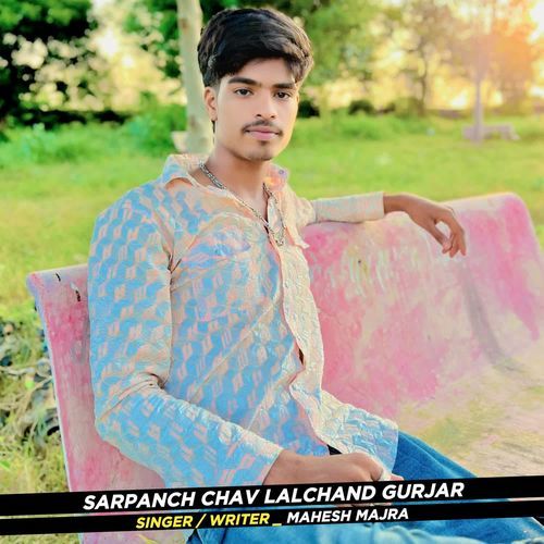 Sarpanch Chav Lalchand Gurjar