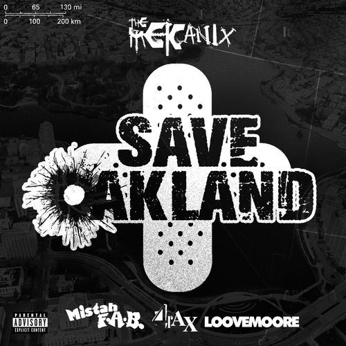 Save Oakland (feat. Mistah Fab, 4rAx & Loove Moore)