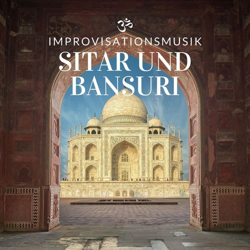 Sitar und Bansuri: Improvisationsmusik für eine unverglessiche indische Nacht_poster_image