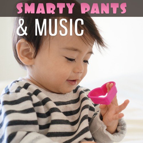 Smarty Pants & Music – Classical Songs for Kids, Music Fun, Smart Little Baby, Bach for Children