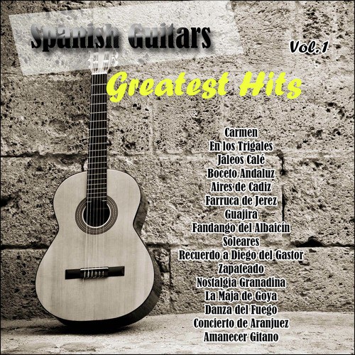Spanish Guitars: Greatest Hits Vol. 1
