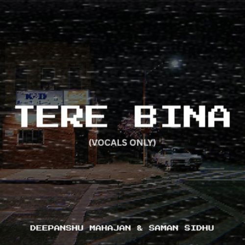 Tere Bina (Vocals Only)