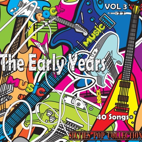 The Early Years, Vol. 3 (40 Songs)