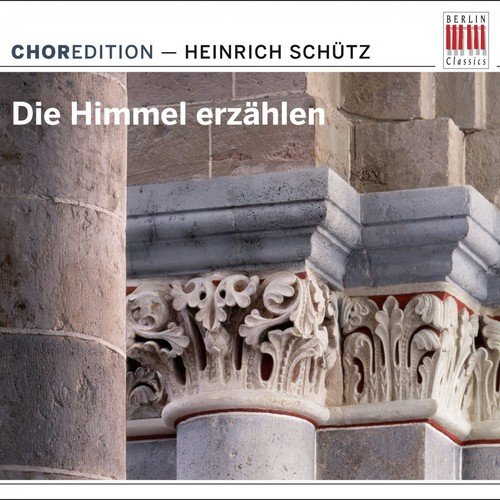 The heavens are telling the glory of God (Choral music by Heinrich Schütz)