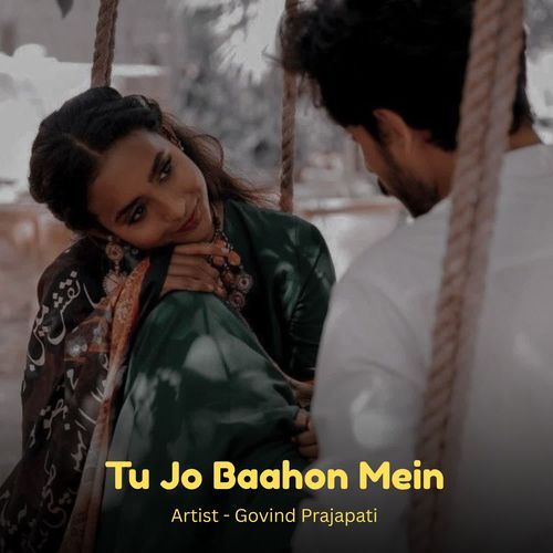 Tu Jo Baahon Mein