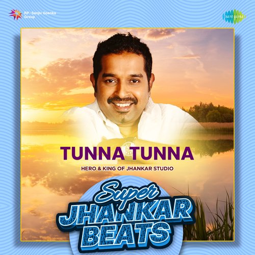 Tunna Tunna - Super Jhankar Beats