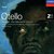 Verdi: Otello / Act 4: Aprite! Aprite!