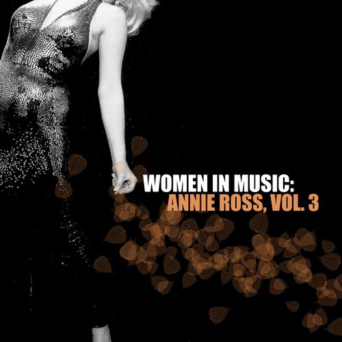 Women in Music: Annie Ross, Vol. 3