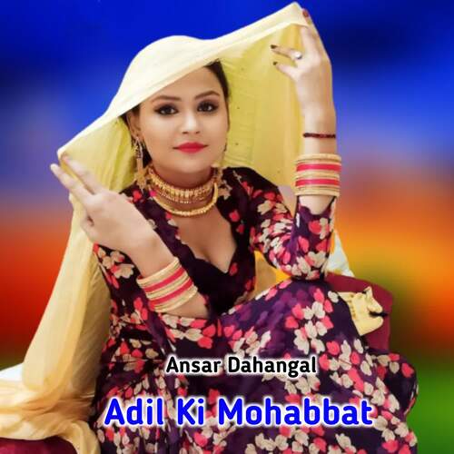 Adil Ki Mohabbat