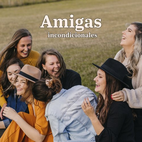 Amigas Incondicionales