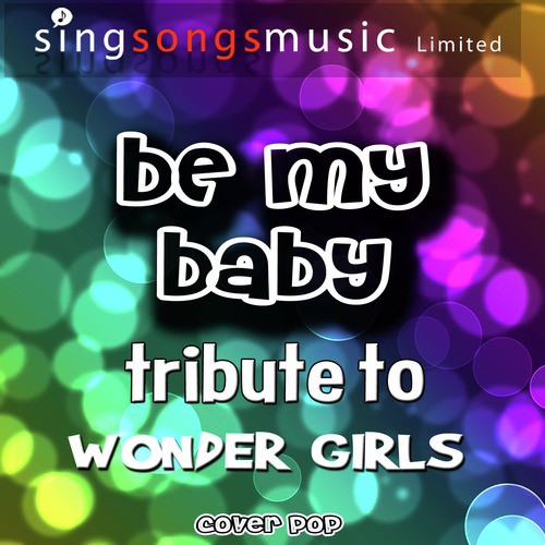 Be My Baby (Korean Version) [Tribute to Wonder Girls] - Single