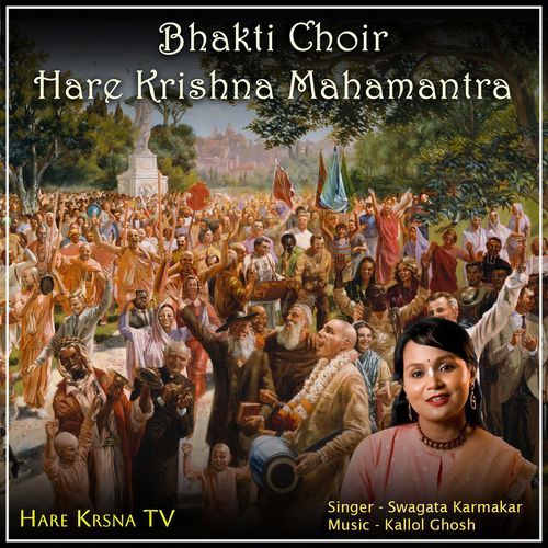 Bhakti Choir (Hare Krishna Mahamantra)