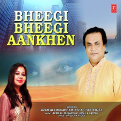 Bheegi Bheegi Aankhen-JikhBSxTAmw