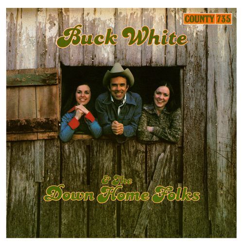 Buck White & The Down Home Folks