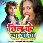 Chhil Ke Kha Jo Na