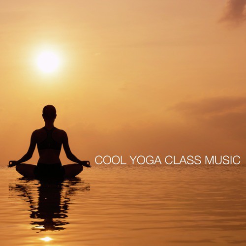 Chilled Yoga Class Music Mix