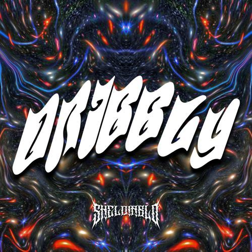 DRIBBLY cover art