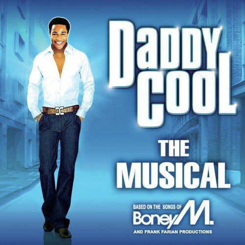 Daddy Cool - The Musical