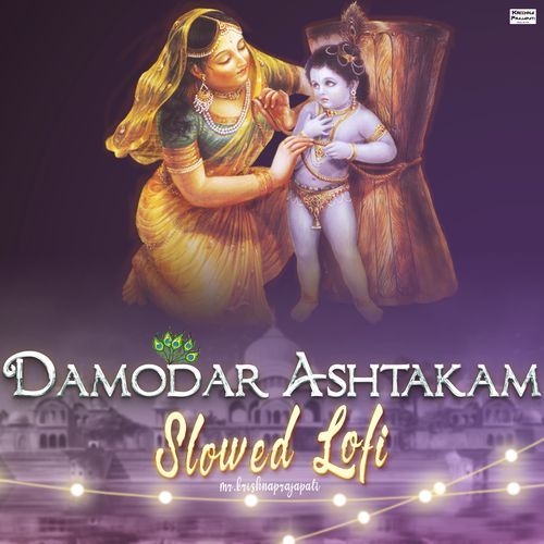 Damodar Ashtakam (Slowed Lofi)