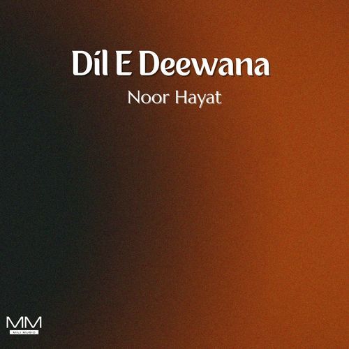 Dil E Deewana