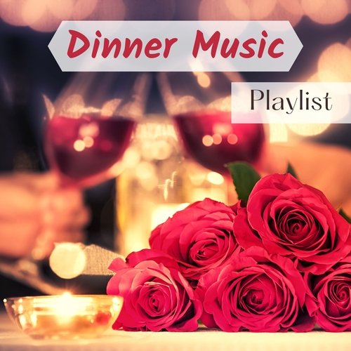 Dinner Music Playlist