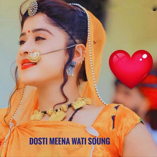 Dosti meena wati soung