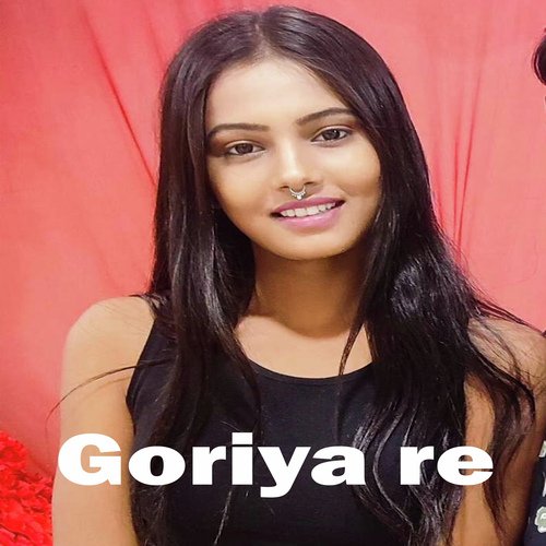 Goriya re