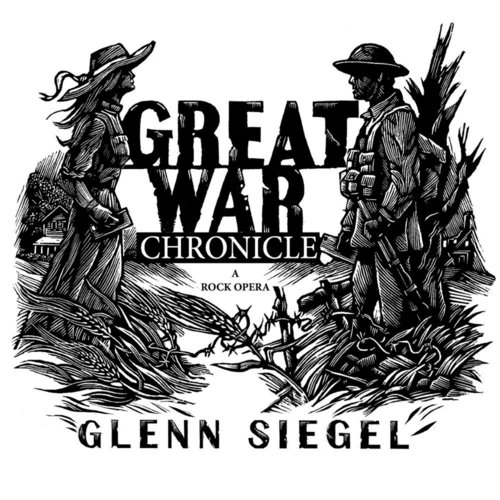 Great War Chronicle (a Rock Opera)