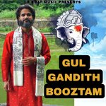 Gul Gandith Booztam