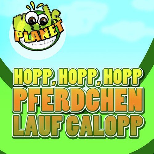 Hopp Hopp Hopp Pferdchen lauf Galopp