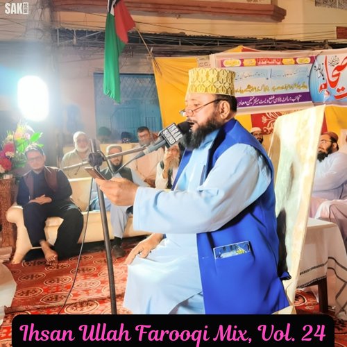 Ihsan Ullah Farooqi Mix, Vol. 24
