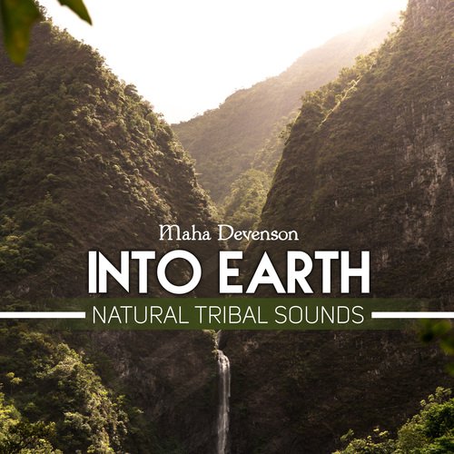 Into Earth (Natural Tribal Sounds)