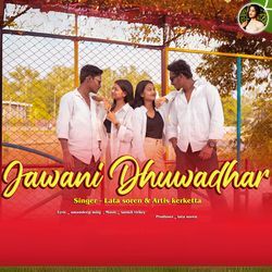 Jawani Dhuwadhar-BCYoZDNDc2s