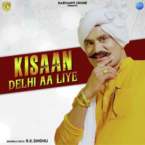 Kissan Delhi Aa Liye - Single