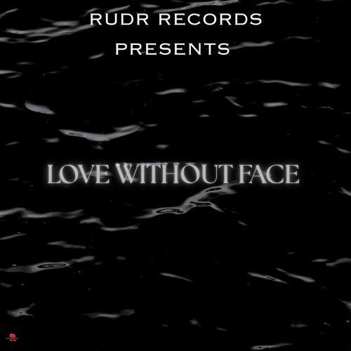 LOVE WITHOUT FACE