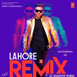 Lahore - Remix(Remix By Dj Shadow Dubai)-JTxcex9qcmo