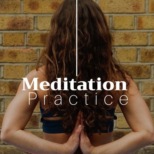 Meditation Practice - 25 Instrumental Songs