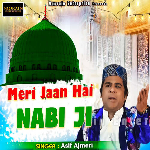 Meri Jaan Hai Nabi Ji