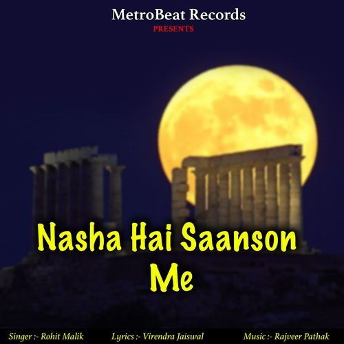 Nasha Hai Saanson Me