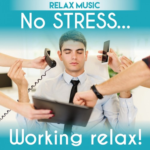 No Stress Working Relax Music_poster_image